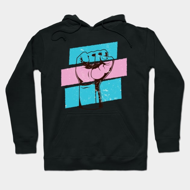 Fight for Trans Rights // Protest Fist Transgender Pride Flag Hoodie by SLAG_Creative